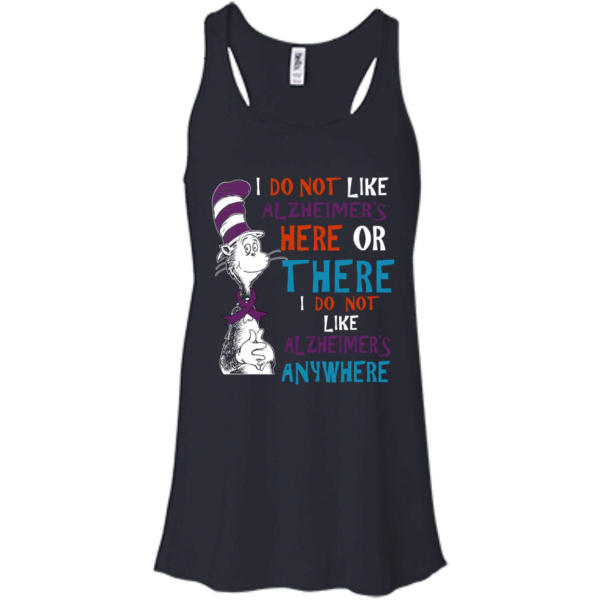 image 1120 600x600px I Do Not Like Alzheimer's Here Or There Or Anywhere T Shirts, Hoodies, Tank