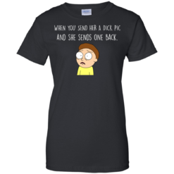 image 1131 247x247px Morty Shirt: When You Send Her A Dick Pic And She Sends One Back T Shirts, Hoodies