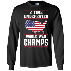image 1178 247x247px Two time undefeated world war champs t shirt, hoodies, long sleeves