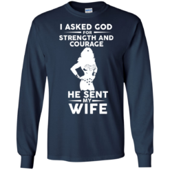 image 137 247x247px Wonder Woman: I Asked God For Strength And Courage He Sent My Wife T Shirts, Hoodies