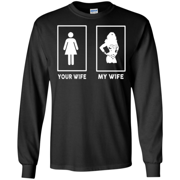 image 166 600x600px My Wife Your Wife Wonder Woman T Shirts, Hoodies