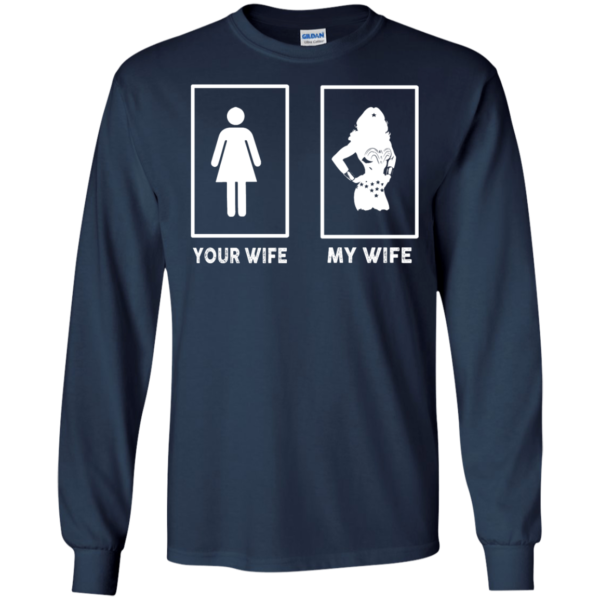 image 168 600x600px My Wife Your Wife Wonder Woman T Shirts, Hoodies