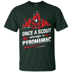 image 216 247x247px Once A Scout Always A Pyromaniac T Shirts, Hoodies, Tank Top
