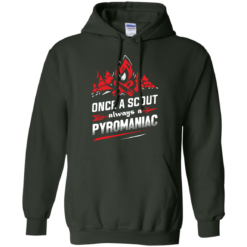 image 220 247x247px Once A Scout Always A Pyromaniac T Shirts, Hoodies, Tank Top