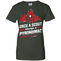 image 222 247x247px Once A Scout Always A Pyromaniac T Shirts, Hoodies, Tank Top