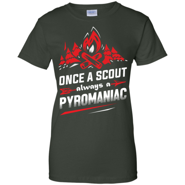 image 222 600x600px Once A Scout Always A Pyromaniac T Shirts, Hoodies, Tank Top