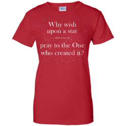 image 354 247x247px Why wish upon a star pray to the One who created it t shirts, hoodies