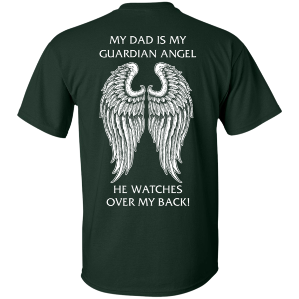 image 356 600x600px My Dad Is My Guardian Angel He Watches Over My Back T Shirts, Hoodies