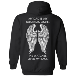 image 358 247x247px My Dad Is My Guardian Angel He Watches Over My Back T Shirts, Hoodies