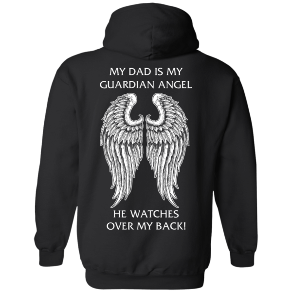 image 358 600x600px My Dad Is My Guardian Angel He Watches Over My Back T Shirts, Hoodies