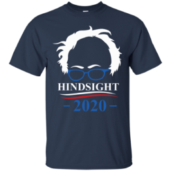 image 508 247x247px Hindsight 2020 for president t shirts, hoodies