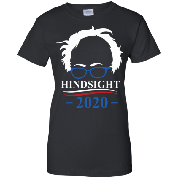 image 513 600x600px Hindsight 2020 for president t shirts, hoodies