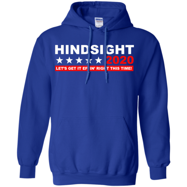 image 534 600x600px Hindsight 2020 Let’s Get It Effin’ Right This Time T Shirts