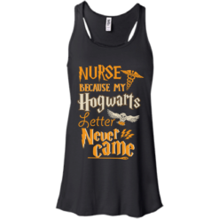 image 595 247x247px Nurse Because My Hogwarts Letter Never Came T Shirts, Hoodies