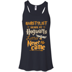 image 603 247x247px Hairstylist Because My Hogwarts Letter Never Came T Shirts, Hoodies, Tank