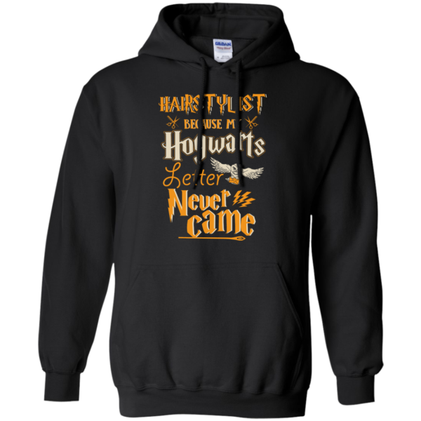 image 605 600x600px Hairstylist Because My Hogwarts Letter Never Came T Shirts, Hoodies, Tank