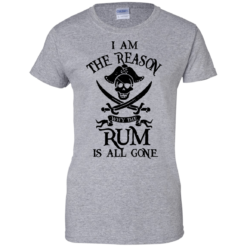 image 714 247x247px I Am The Reason Why The Rum Is All Gone T Shirts, Hoodies