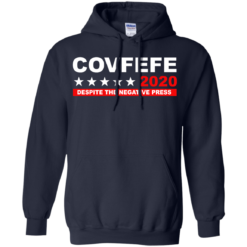 image 877 247x247px Covfefe 2020 Despite The Negative Press T Shirts, Hoodies