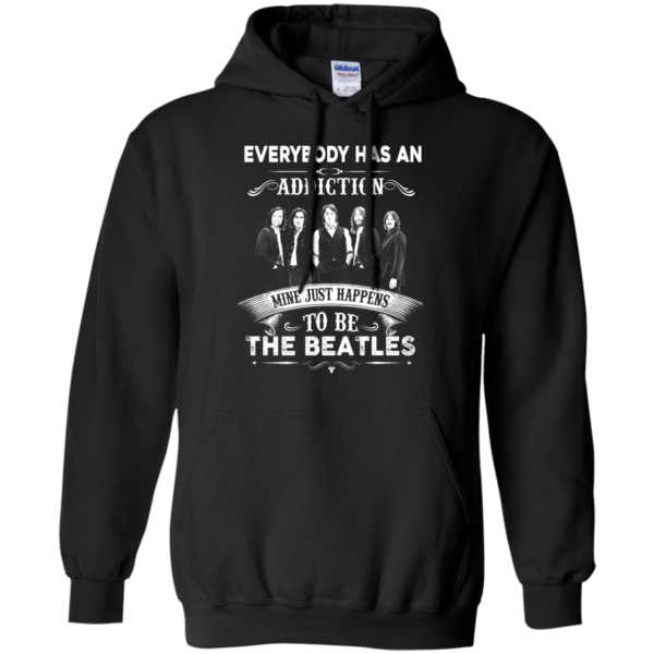 image 908 600x600px Everybody Has An Addiction Mine Just Happens To Be The Beatles T Shirts, Hoodies