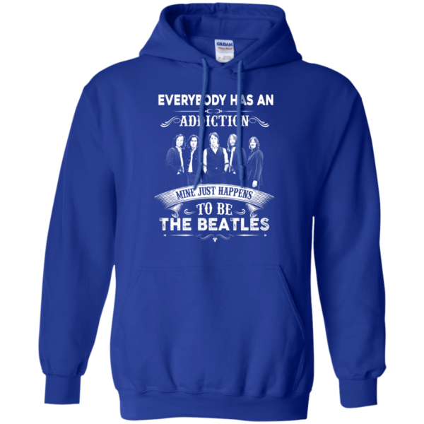 image 909 600x600px Everybody Has An Addiction Mine Just Happens To Be The Beatles T Shirts, Hoodies