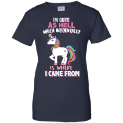 image 962 247x247px I'm Cute As Hell Which Incidentally Is Where I Came From T Shirts, Hoodies, Tank Top