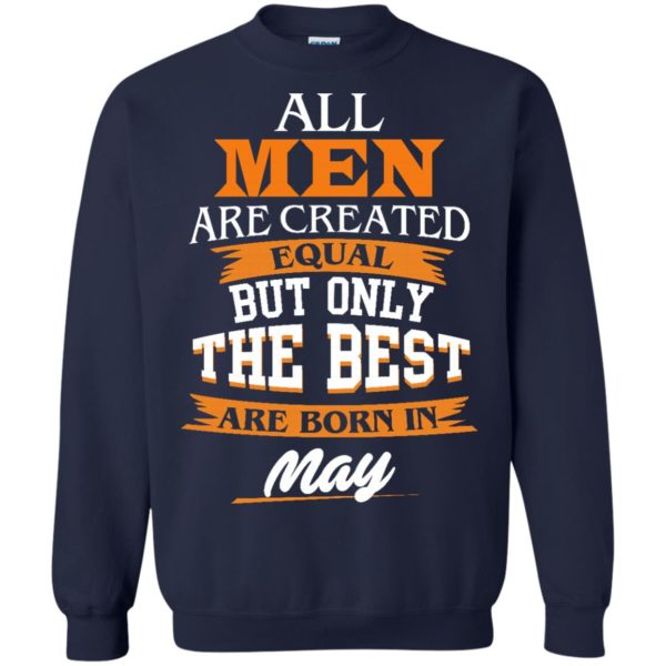 image 103 600x600px Jordan: All men are created equal but only the best are born in May t shirts