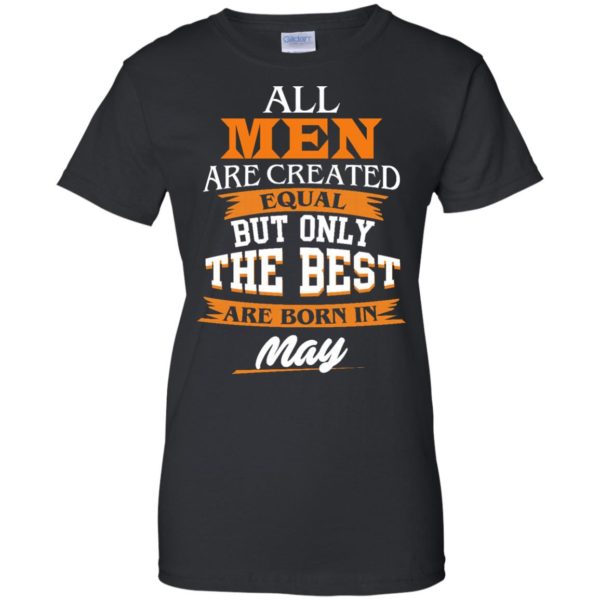 image 105 600x600px Jordan: All men are created equal but only the best are born in May t shirts