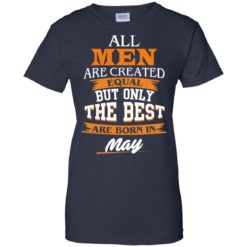 image 107 247x247px Jordan: All men are created equal but only the best are born in May t shirts