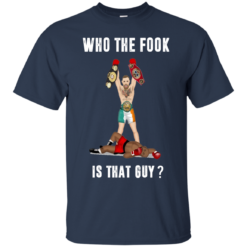 image 108 247x247px Floyd Mayweather vs Conor McGregor: Who The Fook Is That Guy T Shirts, Hoodies