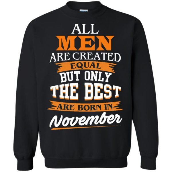 image 114 600x600px Jordan: All men are created equal but only the best are born in November t shirts
