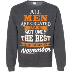 image 116 247x247px Jordan: All men are created equal but only the best are born in November t shirts