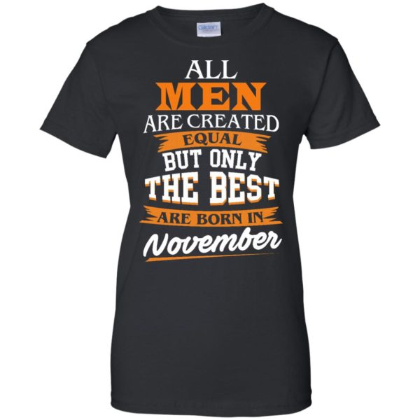 image 117 600x600px Jordan: All men are created equal but only the best are born in November t shirts
