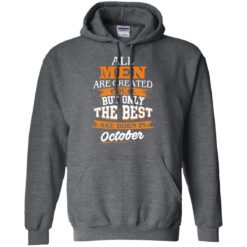 image 125 247x247px Jordan: All men are created equal but only the best are born in October t shirts