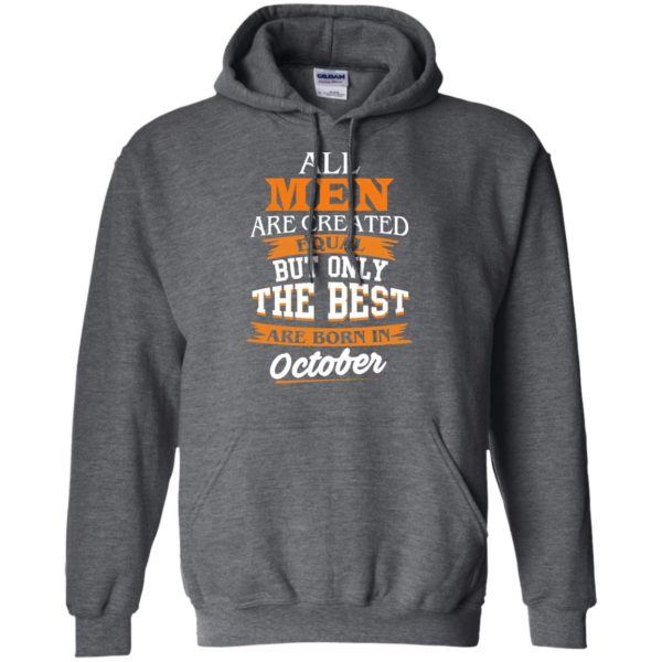 image 125 600x600px Jordan: All men are created equal but only the best are born in October t shirts