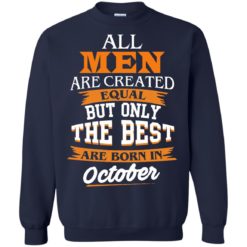 image 127 247x247px Jordan: All men are created equal but only the best are born in October t shirts