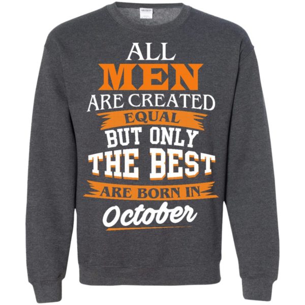 image 128 600x600px Jordan: All men are created equal but only the best are born in October t shirts