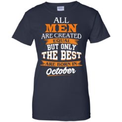 image 131 247x247px Jordan: All men are created equal but only the best are born in October t shirts