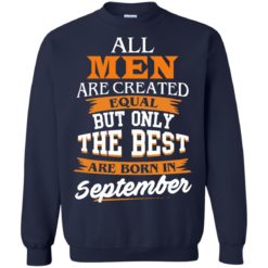 image 139 247x247px Jordan: All men are created equal but only the best are born in September t shirts