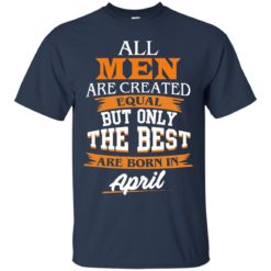 image 14 247x247px Jordan: All men are created equal but only the best are born in April t shirts