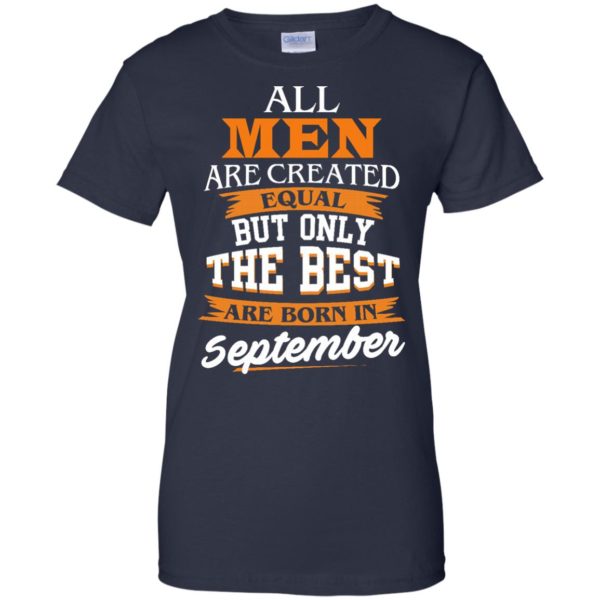 image 143 600x600px Jordan: All men are created equal but only the best are born in September t shirts