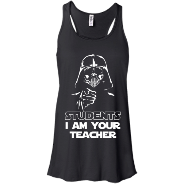 image 167 600x600px Star Wars: Students I Am Your Teacher T Shirts, Hoodies, Tank