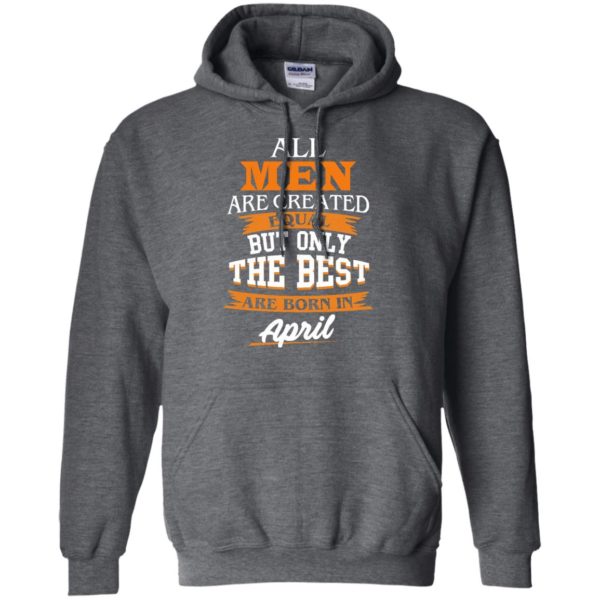 image 17 600x600px Jordan: All men are created equal but only the best are born in April t shirts