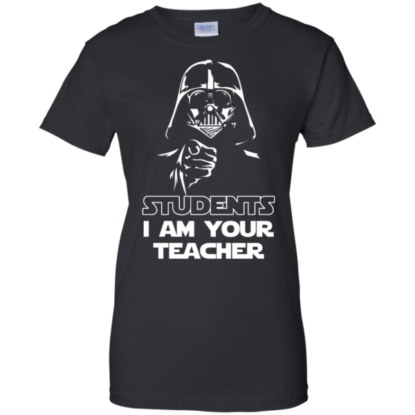 image 172 600x600px Star Wars: Students I Am Your Teacher T Shirts, Hoodies, Tank