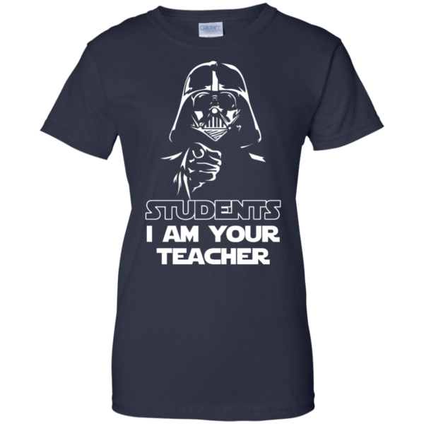 image 174 600x600px Star Wars: Students I Am Your Teacher T Shirts, Hoodies, Tank