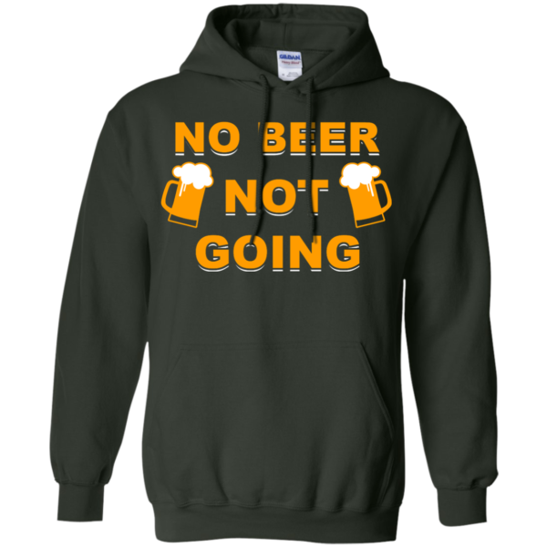 image 21 600x600px Love Beer Shirt: Not Beer Not Going T Shirts, Hoodies, Sweaters