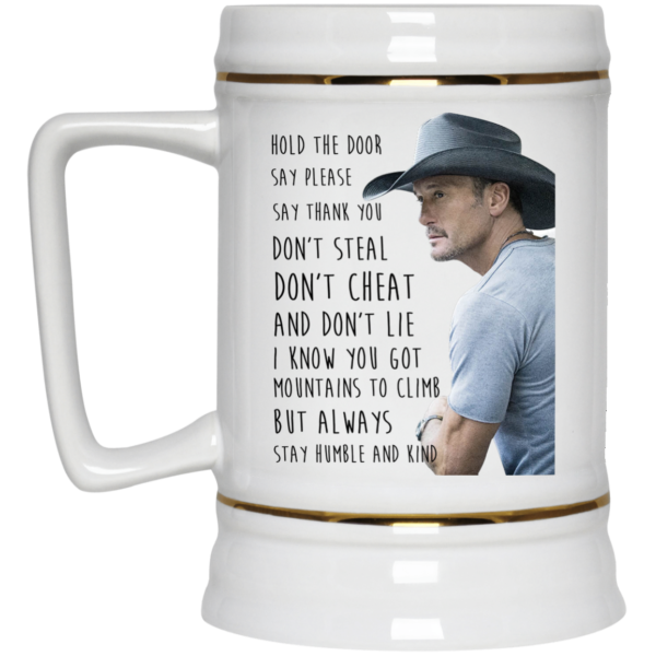 image 222 600x600px Tim McGraw Hold the door say please, say thank you, don't steal coffee mug
