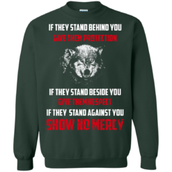 image 263 247x247px If They Stand Behind You Give Them Protection If They Stand Beside You Give Them Respect T Shirts