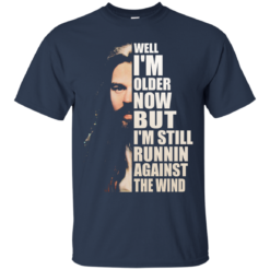 image 27 247x247px Bob Seger: Well I'm Older Now But I'm Still Running Against The Wind T Shirts, Hoodies