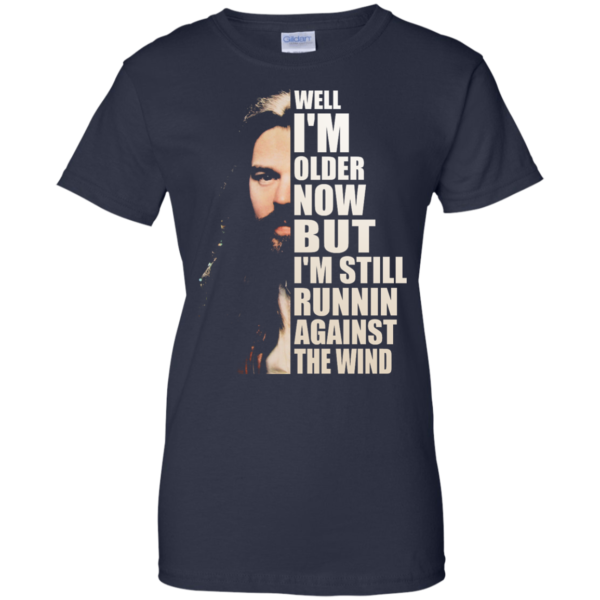image 33 600x600px Bob Seger: Well I'm Older Now But I'm Still Running Against The Wind T Shirts, Hoodies