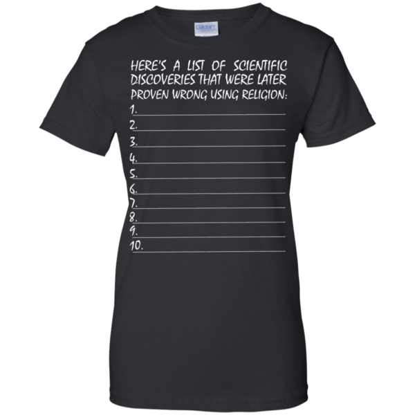 image 335 600x600px Here's A List Of Scientific Discoveries That Were Later Proven Wrong Using Religion T Shirts